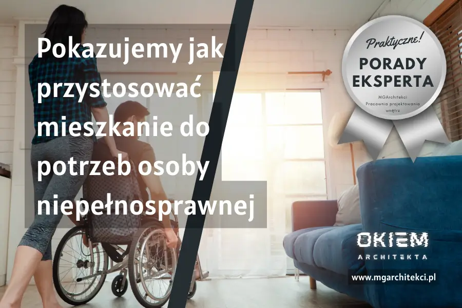 Jak przystosować mieszkanie do potrzeb osoby niepełnosprawnej?