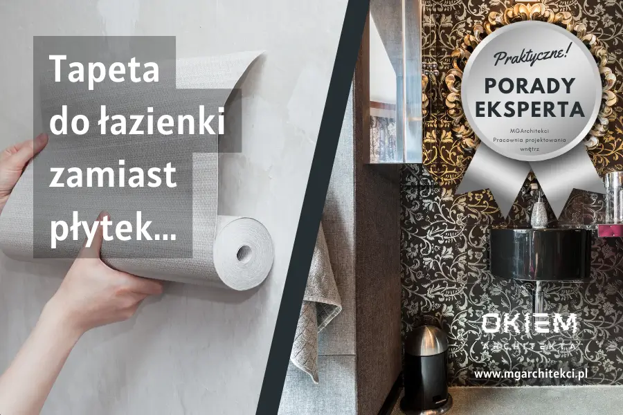 Tapeta do&nbsp;łazienki zamiast płytek