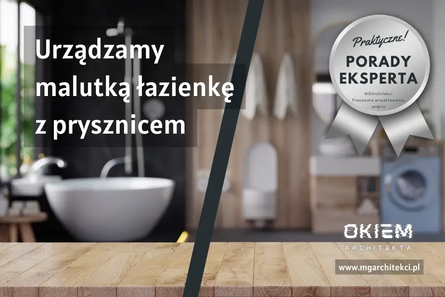 Urządzamy malutką łazienkę z&nbsp;prysznicem